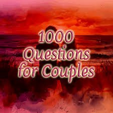 1000 Questions For Couples